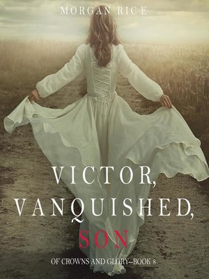 cover image of Victor, Vanquished, Son (Of Crowns and Glory—Book 8)